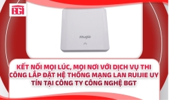 Kết Nối Mọi Lúc, Mọi Nơi Với Dịch Vụ Thi Công Lắp Đặt Hệ Thống Mạng Lan Ruijie Uy Tín Tại Công Ty Cô